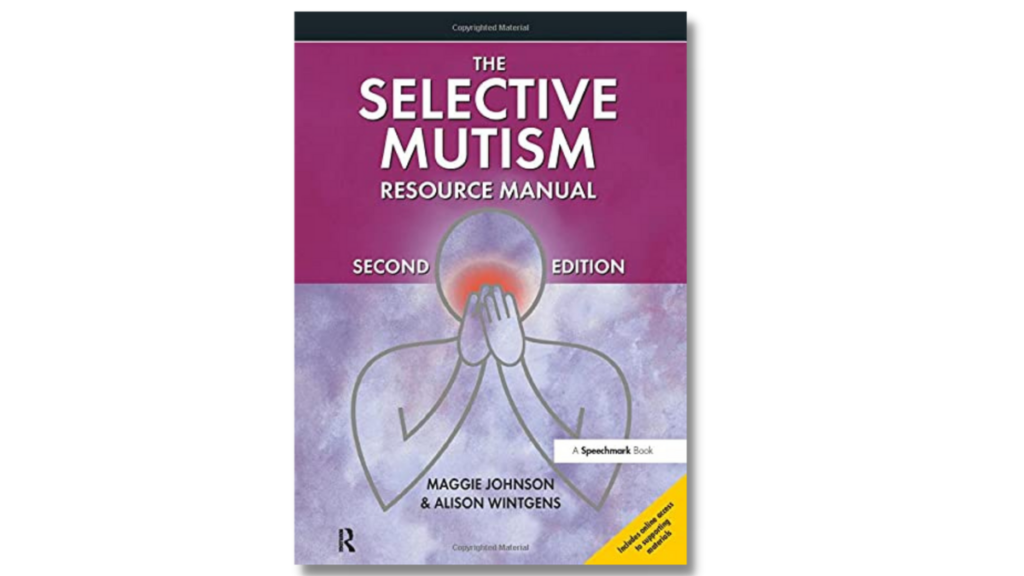 The Selective Mutism Resource Manual. Is it worth the price?